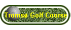 Troms� Golf Course